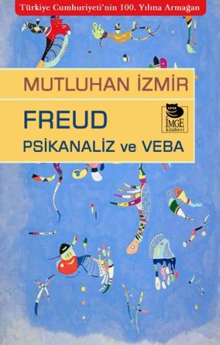 Freud Psikanaliz ve Veba Mutluhan İzmir