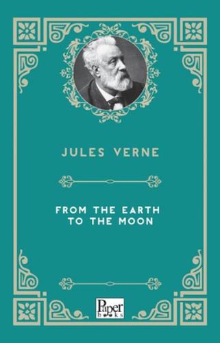 From The Earth To Moon     Jules Verne