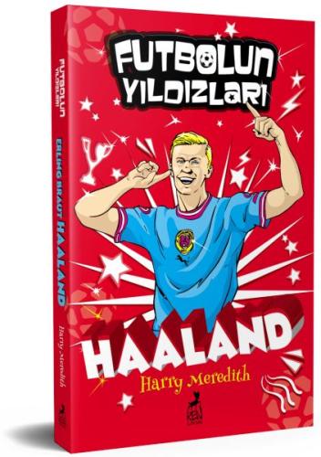 Futbolun Yıldızları Erling Braut Haaland