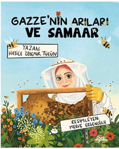 Gazze’nin Arıları ve Samaar Hatice Özdemir Tülün