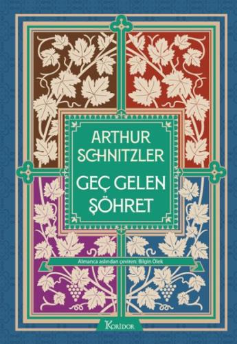 Geç Gelen Şöhret (Bez Ciltli) Arthur Schnitzler