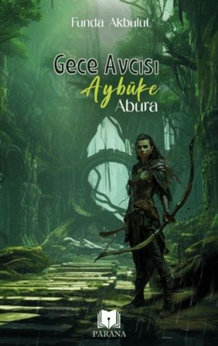 Gece Avcısı Aybüke - Abura Funda Akbulut