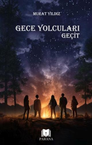 Gece Yolcuları - Geçit Murat Yıldız