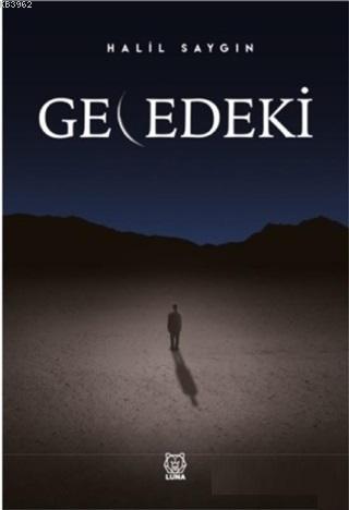 Gecedeki Halil Saygın