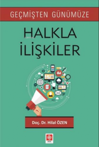 Geçmişten Günümüze Halkla Ilişkiler Hilal Özen Hilal Özen