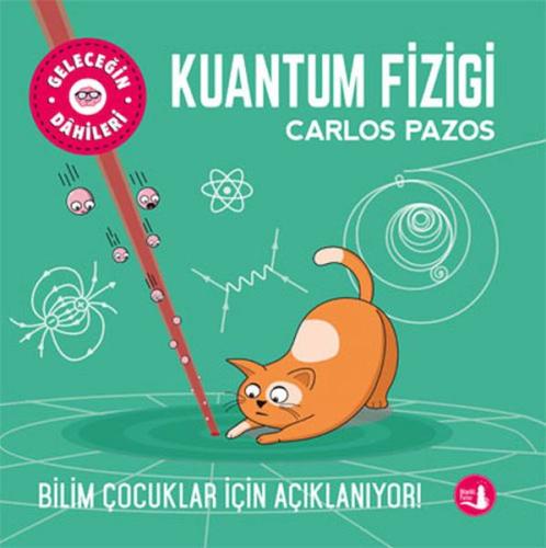 Geleceğin Dâhileri - Kuantum Fiziği Carlos Pazos