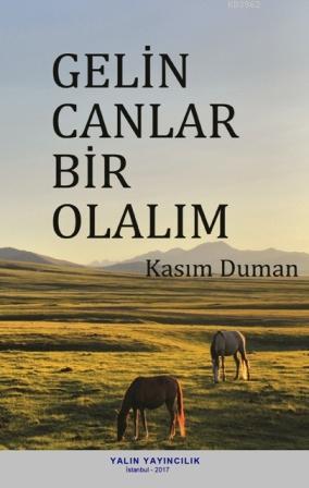 Gelin Canlar Bir Olalım Kasım Duman