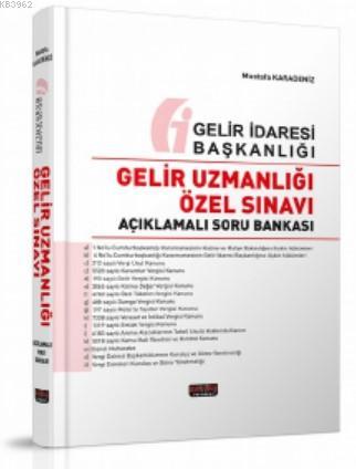 Gelir Uzmanlığı Özel Sınavı Açıklamalı Soru Bankası Mustafa Karadeniz