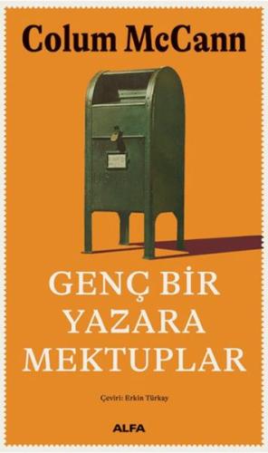 Genç Bir Yazara Mektuplar Colum McCann