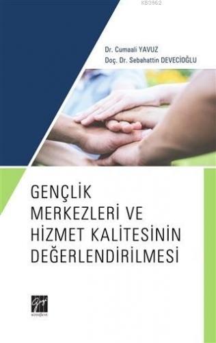 Gençlik Merkezleri ve Hizmet Kalitesinin Değerlendirilmesi Cumaali Yav