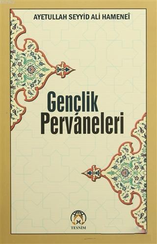 Gençlik Pervaneleri Ayetullah Seyyid Ali Hamenei