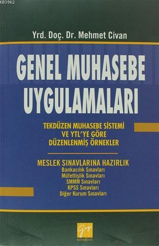 Genel Muhasebe Uygulamaları Mehmet Civan