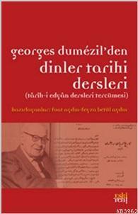 Georges Dumezil'den Dinler Tarihi Dersleri Kolektif