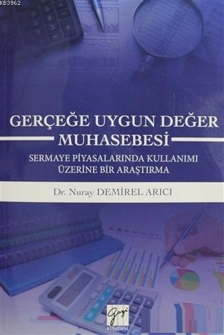 Gerçeğe Uygun Değer Muhasebesi Nuray Demirel Arıcı