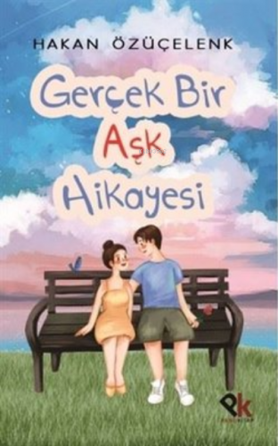 Gerçek Bir Aşk Hikayesi Hakan Özüçelenk