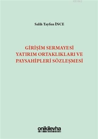 Girişim Sermayesi Yatırım Ortaklıkları ve Paysahipleri Sözleşmesi Sali