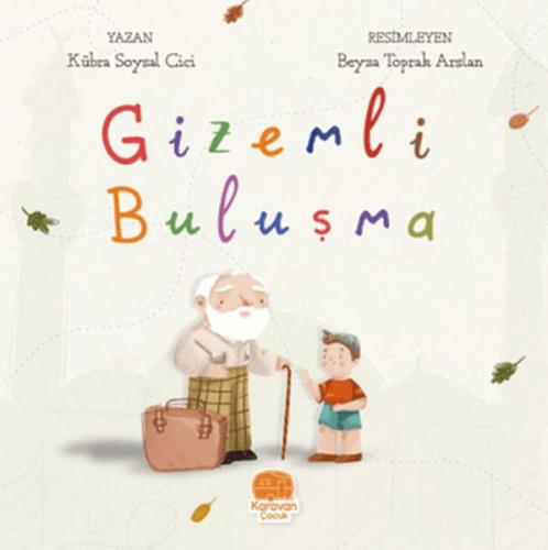 Gizemli Buluşma Kübra Soysal Cici