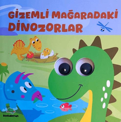 Gizemli Mağaradaki Dinozorlar– Oynar Gözlü Kitap Kollektif