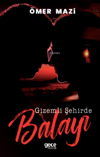 Gizemli Şehirde Balayı Ömer Mazi