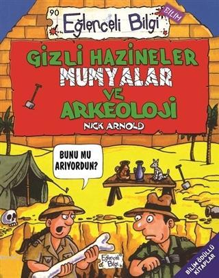 Gizli Hazineler, Mumyalar ve Arkeoloji Nick Arnold