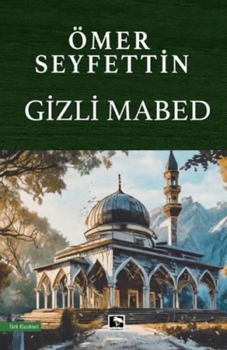 Gizli Mabed Ömer Seyfettin