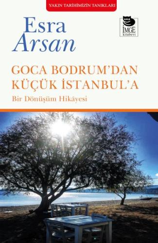 Goca Bodrum’dan Küçük İstanbul’a Esra Arsan