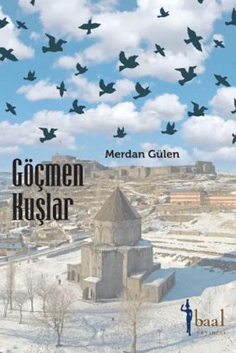 Göçmen Kuşlar Merdan Gülen