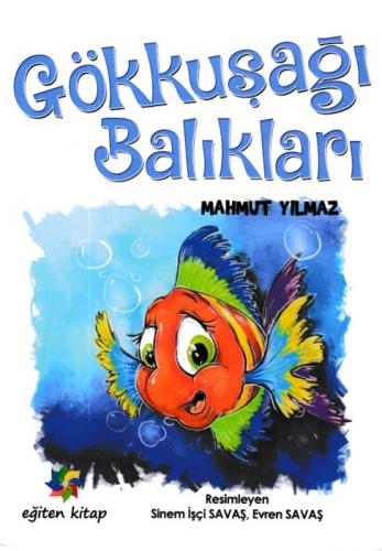 Gökkuşağı Balıkları Mahmut Yılmaz