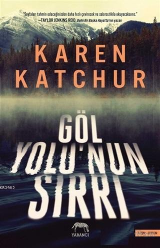 Göl Yolu'nun Sırrı Karen Katchur