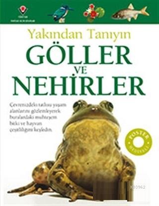 Göller ve Nehirler - Yakından Tanıyın Steve Parker