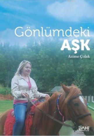 Gönlümdeki Aşk Azime Çolak