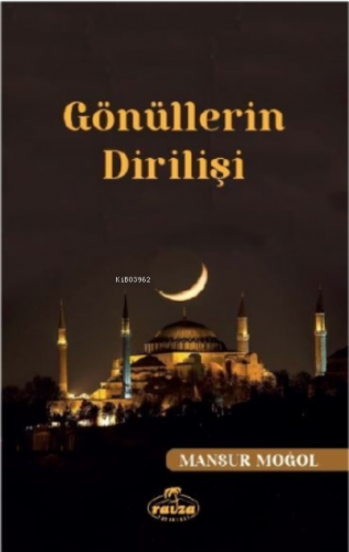 Gönüllerin Dirilişi Mansur Moğol