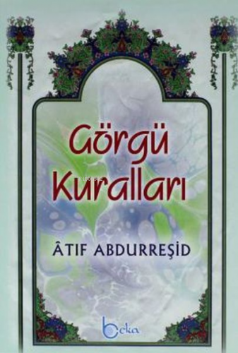 Görgü Kuralları Atıf Abdurreşid