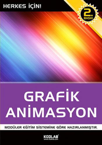 Grafik ve Animasyon Modüler Eğitim Sistemine Göre Hazırlanmıştır Kolek