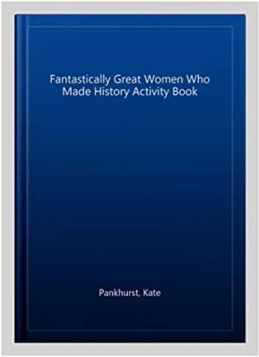 Great Women Who Made History - Activity Book