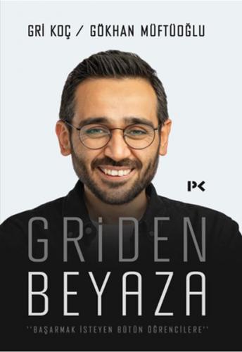 Griden Beyaza Gökhan Müftüoğlu