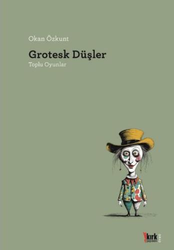 Grotesk Düşler Okan Özkunt