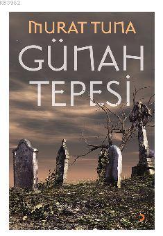 Günah Tepesi Murat Tuna