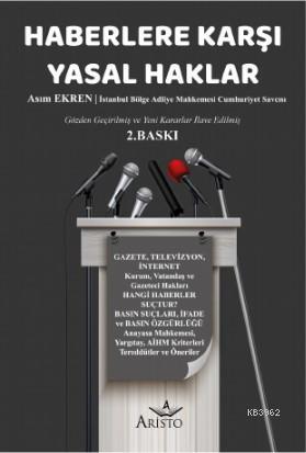 Haberlere Karşı Yasal Haklar Asım Ekren