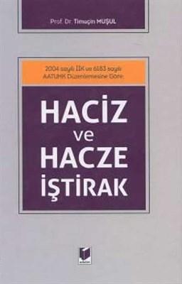 Haciz ve Hacze İştirak Timuçin Muşul