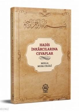 Hadis İnkarcılarına Cevaplar Molla Musa Celali el-Beyazidi