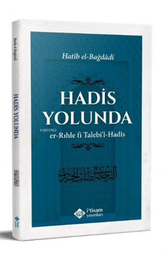 Hadis Yolunda El-Hatibu´l-Bağdadi