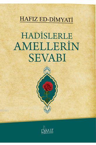 Hadislerle Amellerin Sevabı Hafız Ed-dimyati