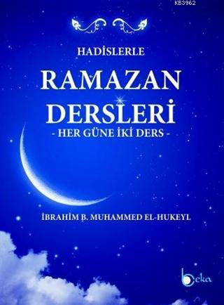 Hadislerle Ramazan Dersleri İbrahim B. Muhammed El-Hukeyl