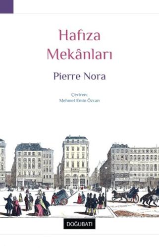 Hafıza Mekanları Pierre Nora