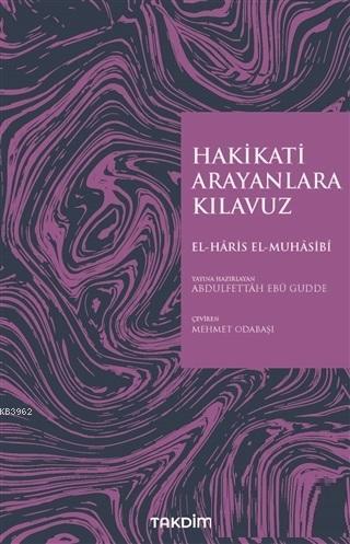 Hakikati Arayanlara Kılavuz Haris el-Muhasibi