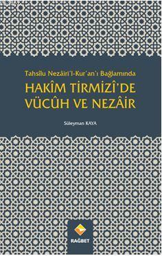 Hakîm Tirmizî'de Vücûh Ve Nezâir Süleyman Kaya