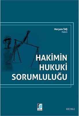 Hakimin Hukuki Sorumluluğu Meryem Taş