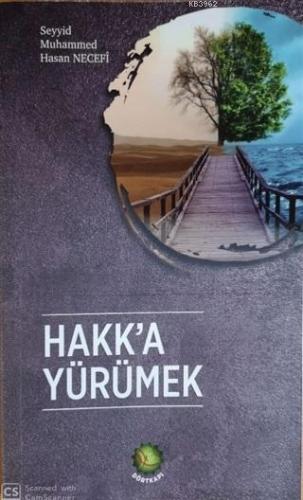 Hakk'a Yürümek Seyyid Muhammed Hasan Necefi