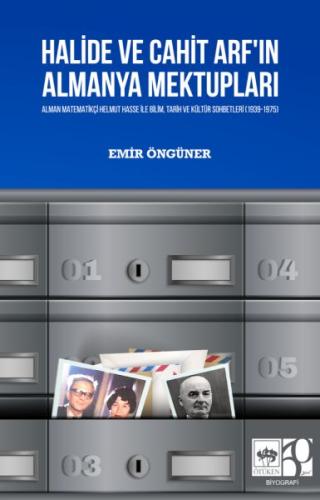 Halide Ve Cahit Arf'In Almanya Mektupları Emir Öngüner